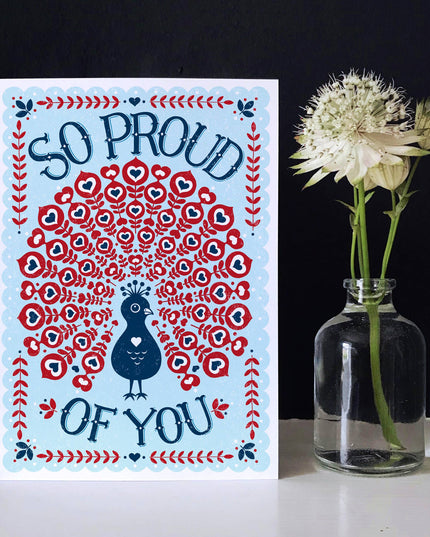 Proud of You Peacock *Congratulations Card*
