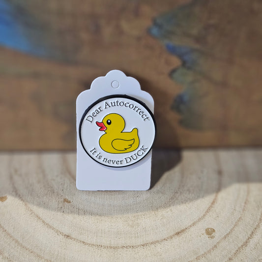 Auto Corect Duck/Fuck * Enamel Metal Pin