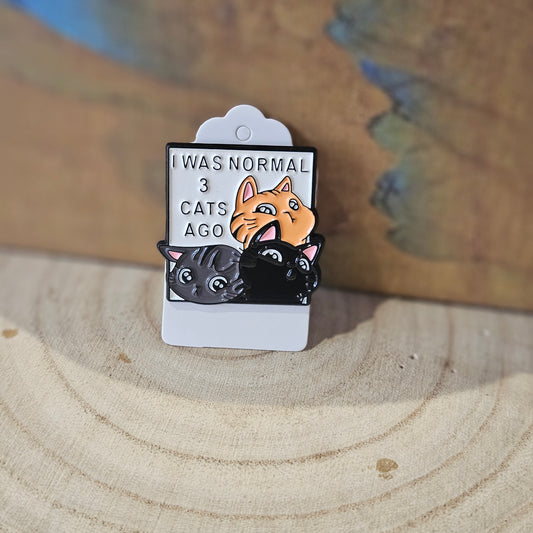Normal & 3 Cats * Enamel Metal Pin