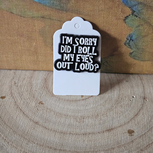 Eye Rolling * Enamel Metal Pin