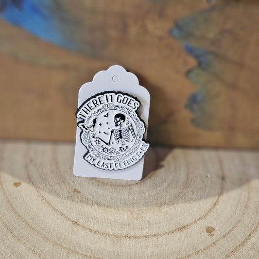 Last Flying Fuck * Enamel Metal Pin