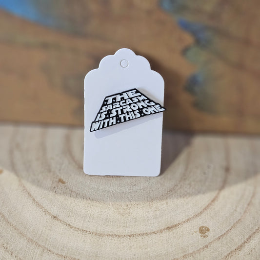Star Wars Sarcasm * Enamel Metal Pin